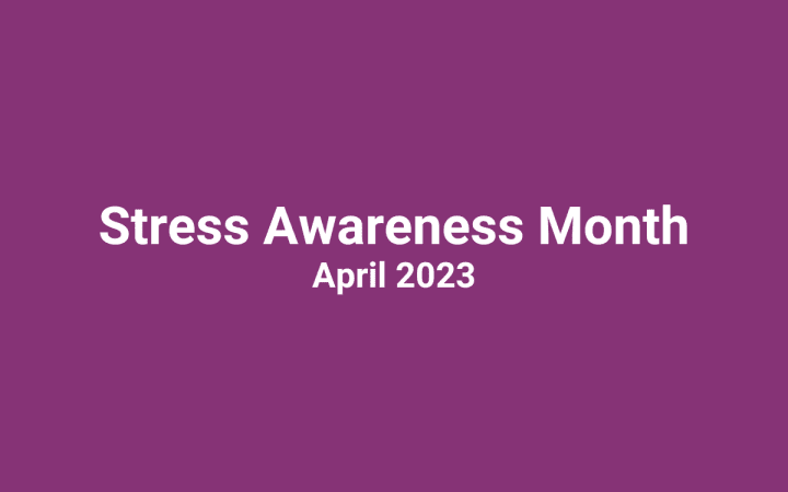 Prioritising Mental Health This Stress Awareness Month